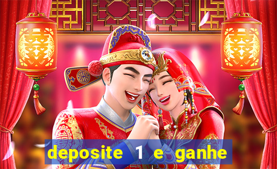 deposite 1 e ganhe 10 vai de bet